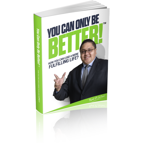 E-Book - YOU CAN ONLY BE BETTER! How To Lead A MORE fulfilling life?